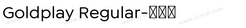 Goldplay Regular字体转换